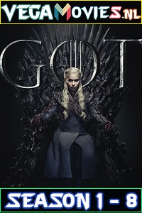 Download Game Of Thrones (Season 1 – 8) Dual Audio Complete Series