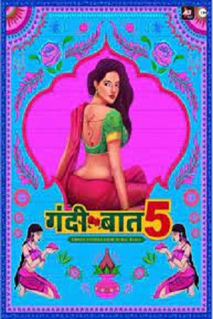 Download  [18-] Gandii Baat (Season 5) Hindi [ALTBalaji] Complete All Episodes Web Series 480p | 720p