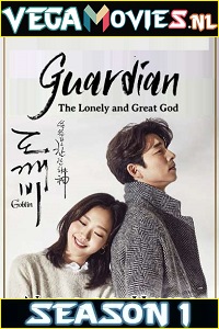  Guardian: The Lonely and Great God [Season 1 – Episodes 16 Added] Hindi Dubbed All Episodes 480p | 720p WEB-DL