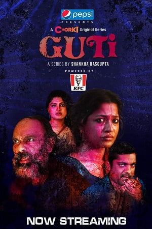 Download  Guti (2023) Season 1 Bengali Chorki Original Complete Web Series 480p | 720p WEB-DL