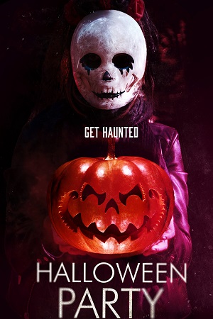 Download  Halloween Party (2019) WEB-DL Dual Audio {Hindi-English} 480p [300MB] | 720p [850MB] | 1080p [2GB]