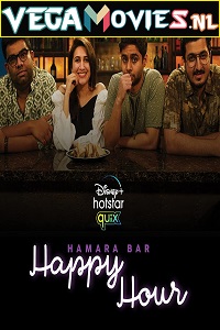 Download Hamara Bar Happy Hour (2021) Season 1 Hindi Complete Disney+ Series HDRip