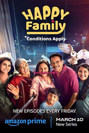 Download  Happy Family Conditions Apply (Season 1) Hindi Amazon Prime Complete WEb Series 480p | 720p | 1080p WEB-DL