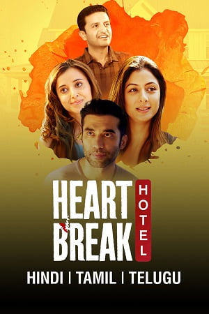 Download  Heartbreak Hotel (Season 1) Hindi Complete WEB Series 480p | 720p | 1080p WEB-DL