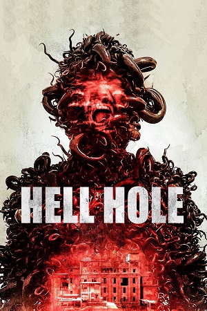 Download Hell Hole (2024) WEB-DL (English With Subtitles) Full Movie