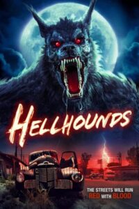  Hellhounds (2024) WEB-DL {English With Subtitles} Full Movie 480p [250MB] | 720p [650MB] | 1080p [1.5GB]