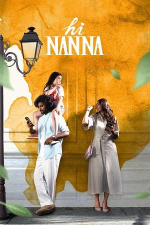 Download  Hi Nanna (2023) Dual Audio [Hindi (ORG DD5.1) & Telugu] WEB-DL 480p [550MB] | 720p [1.4GB] | 1080p [3.1GB]