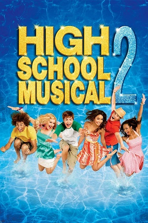 Download High School Musical 2 (2007) Dual Audio (Hindi-English) Web-DL