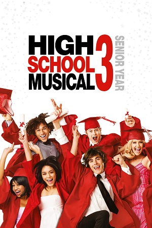 Download High School Musical 3: Senior Year (2008) Dual Audio (Hindi-English) Web-DL