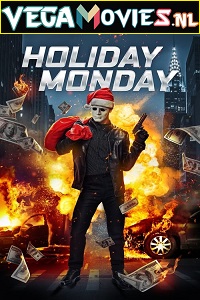  Holiday Monday (2021) Dual Audio {Hindi-English} 480p [350MB] | 720p [900MB] | 1080p [1.7GB]