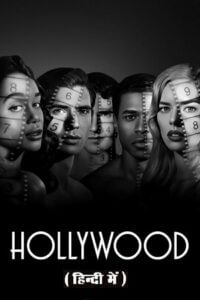 Download  [18-] HollyWood – Netflix Original (2020) Season 1 Dual Audio {Hindi-English} 480p | 720p | 1080p WEB-DL