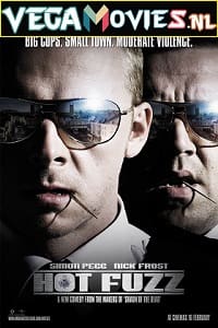 Download  Hot Fuzz (2007) Dual Audio {Hindi-English} 480p [450MB] | 720p [900MB] | 1080p [2GB]