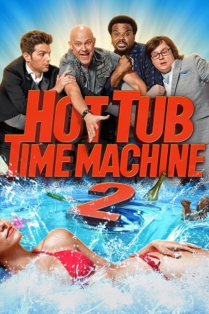 Download Hot Tub Time Machine 2 (2015) BluRay (English With Subtitles) Full Movie