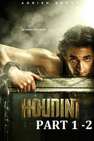 Download Houdini : Part 1 – 2 (2014) BluRay Dual Audio (Hindi-English)