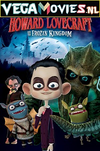 Download Howard Lovecraft and the Frozen Kingdom (2016) Hindi Dubbed