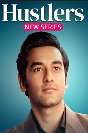 Download Hustlers – AMZN (2024) Season 1 Complete Hindi WEB Series WEB-DL