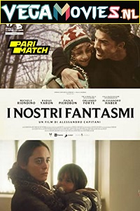 Download I Nostri Fantasmi (2021) Hindi Voice Over Full Movie WEB-DL