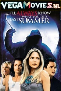 Download I Will Always Know What You Did Last Summer (2006) Dual Audio (Hindi-English)