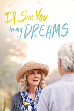 Download I’ll See You in My Dreams (2015) BluRay Dual Audio (Hindi-English)