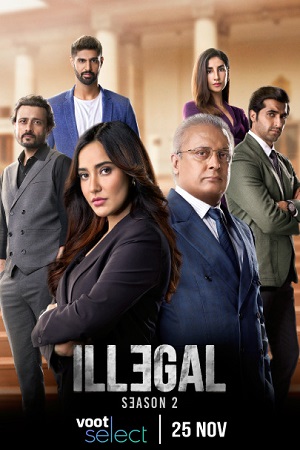 Download  Illegal (2021) Season 2 Hindi Complete Voot Select WEB Series 480p | 720p HDRip