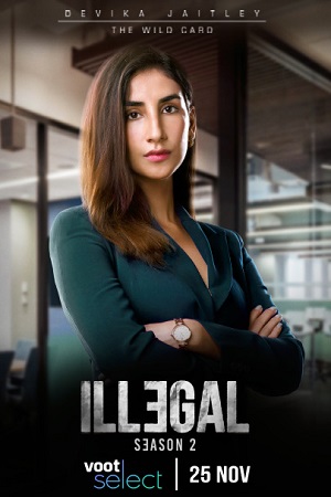 Download Illegal – Justice, Out of Order (2020) Season 1 Hindi Complete Voot Select Original WEB Series WEB-DL