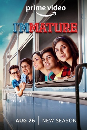 Download  ImMATURE (2019) Season 1 Hindi Complete TVF Originals WEB Series 480p | 720p HDRip