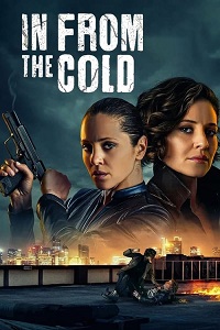 Download In From The Cold – Netflix Original (2022) Season 1 WEB Series