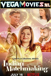 Download Indian Matchmaking (Season 1) Dual Audio Complete Netflix Web Series