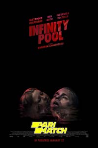  Infinity Pool (2023) Bengali [Voice Over] Full Movie WEB-DL 720p [1GB]