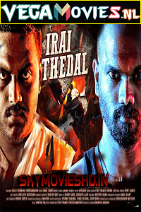 Download Irai Thedal (2021) HDRip Hindi Dubbed Full Movie