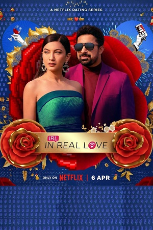 Download IRL: In Real Love (2023) Season 1 Netflix WEB Series WEB-DL