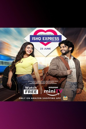 Download Ishq Express (Season 1) Hindi Complete Amazon MiniTV WEB Series WEB-DL