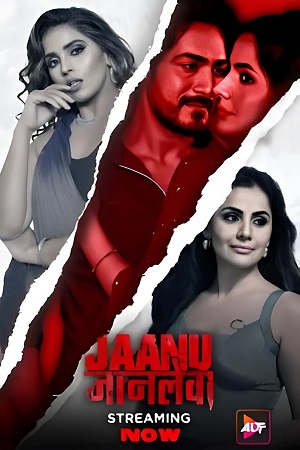 Download Jaanu Jaanlewa (Season 1) AltBalaji Original WEB Series WEB-DL