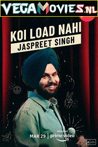  Jaspreet Singh: Koi Load Nahi (2022) Standup Comedy Shows 480p [150MB] | 720p [320MB] | 1080p [1GB]