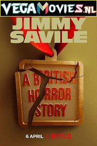 Download Jimmy Savile: A British Horror Story (2022) Season 1 Dual Audio (Hindi-English) WEB-DL