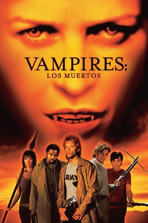 Download John Carpenters Vampires Los Muertos (2002) Dual Audio (Hindi-English) BluRay