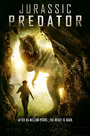 Download  Jurassic Predator (2018) Dual Audio {Hindi-English} 480p [450MB] | 720p [950MB