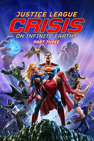 Download Justice League: Crisis On Infinite Earths Part Three (2024) WEB-DL (English With Subtitles) Full Movie