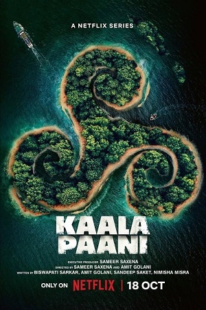 Download Kaala Paani – Season 1 (2023) Complete Netflix Original Hindi WEB Series WEB-DL