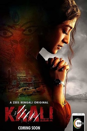 Download Kaali (2018) Season 1 Hindi Complete ZEE5 WEB Series HDRip