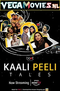 Download Kaali Peeli Tales (2021) Season 1 Hindi Complete (Amazon Prime) WEB Series HDRip