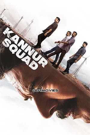 Download Kannur Squad (2023) Hindi ORG. & Multi Audios Full Movie WEB-DL