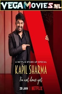 Download Netflix Kapil Sharma – I’m Not Done Yet (2022) Hindi Stand-Up Comedy Special Show WEB-DL