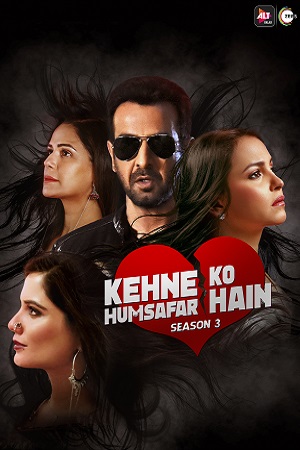 Download Kehne Ko Humsafar Hain (Season 1 – 3) Hindi Complete All Episodes Web Series