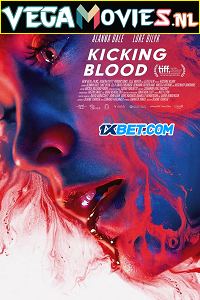 Download Kicking Blood (2021) Hindi Full Movie WEB-DL