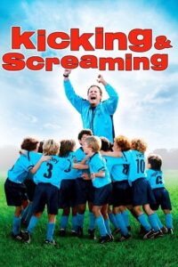 Download Kicking & Screaming (2005) BluRay Dual Audio (Hindi-English)