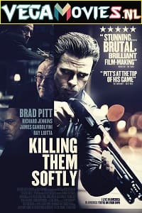 Download  Killing Them Softly (2012) Dual Audio [Hindi-English] WeB-DL 480p [350MB] | 720p [800MB] | 1080p [1.6GB]