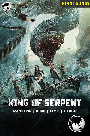 Download King of Serpent (2021) BluRay Dual Audio (Hindi-Chinese)