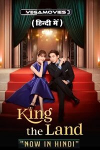 Download King The Land (Season 1 – Complete) Dual Audio WEB-DL