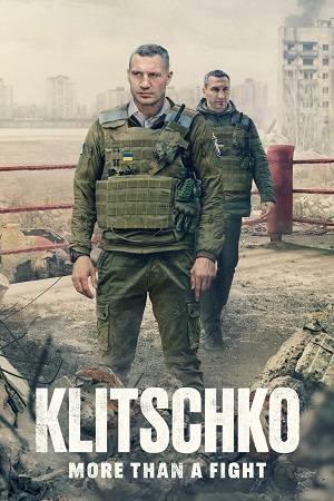 Download  Klitschko: More Than a Fight (2024) {English with Subtitles} Full Movie WEB-DL 480p [300MB] | 720p [800MB] | 1080p [2GB]